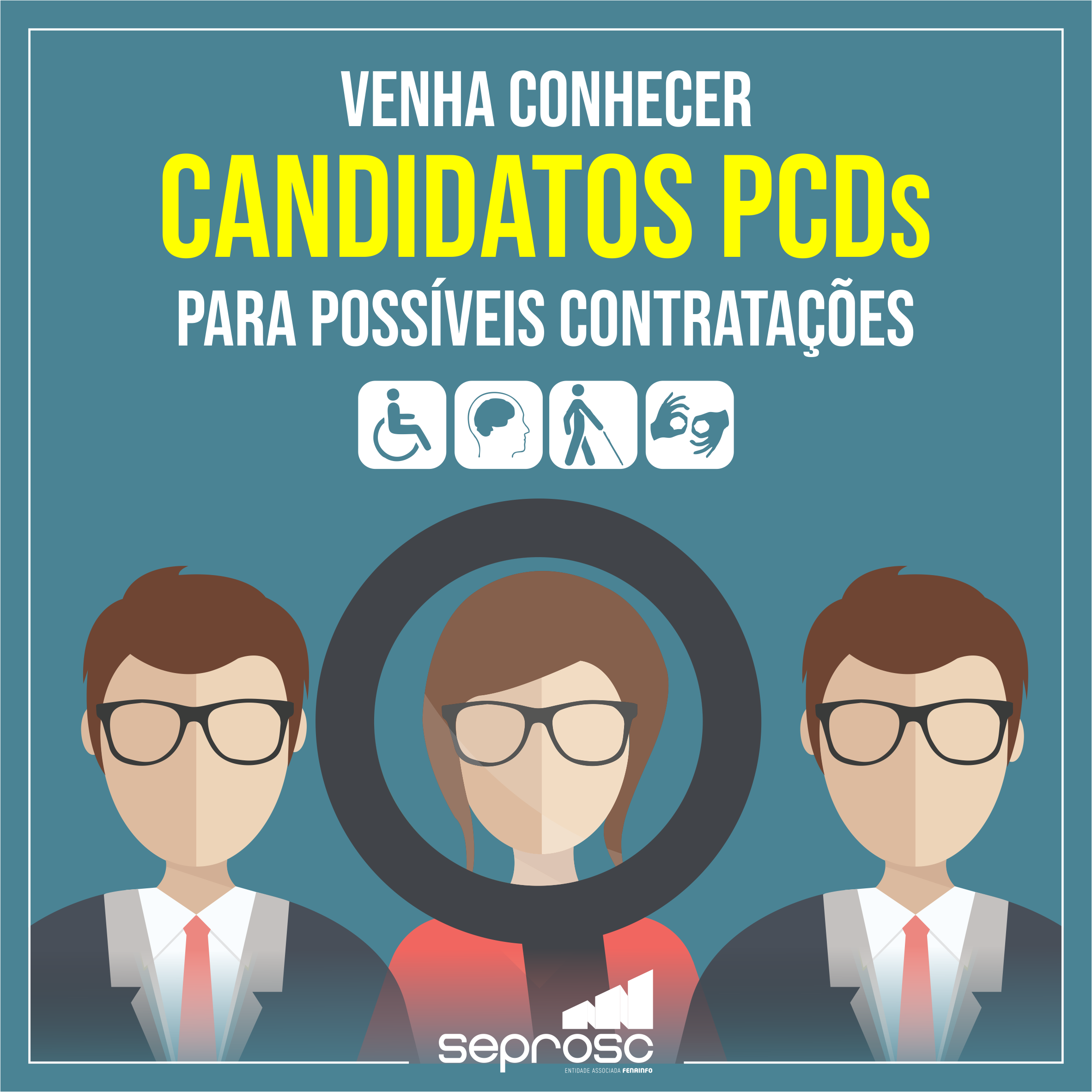 Venha conhecer candidatos PCDs para possíveis contratações 